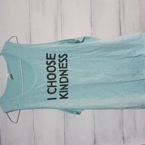"I choose kindness" size large tank